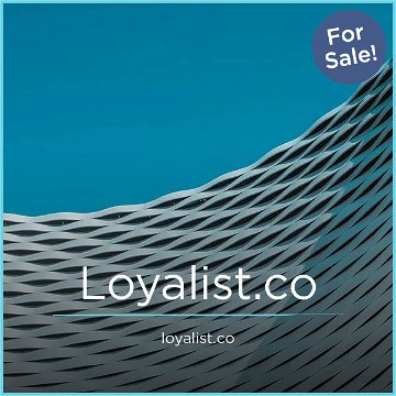 Loyalist.co