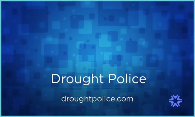 DroughtPolice.com