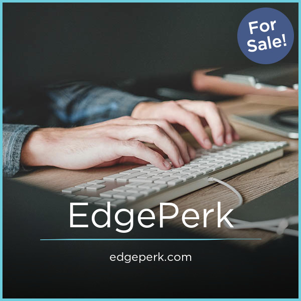 EdgePerk.com - buying Cool premium names