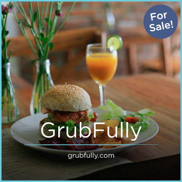 GrubFully.com - buying Great premium names