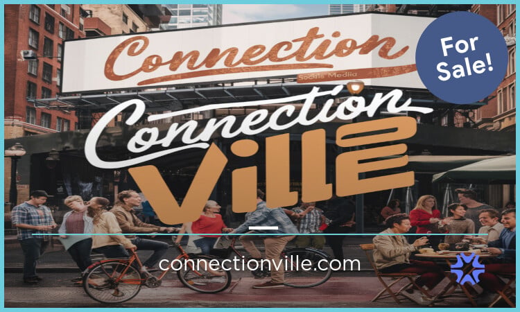 ConnectionVille.com - Cool premium domain names for sale