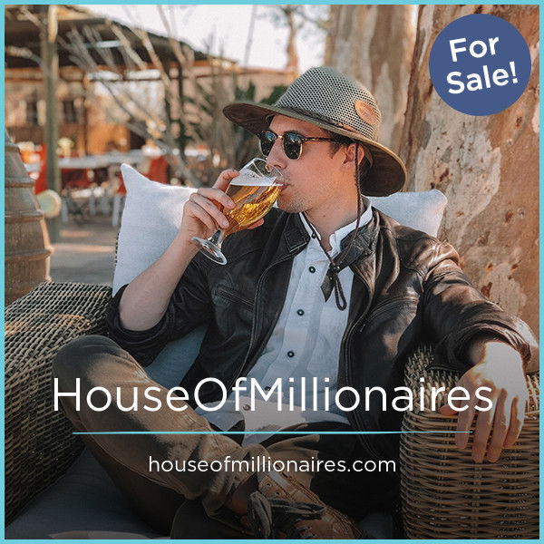 HouseOfMillionaires.com