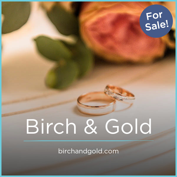BirchAndGold.com - Cool premium domain names