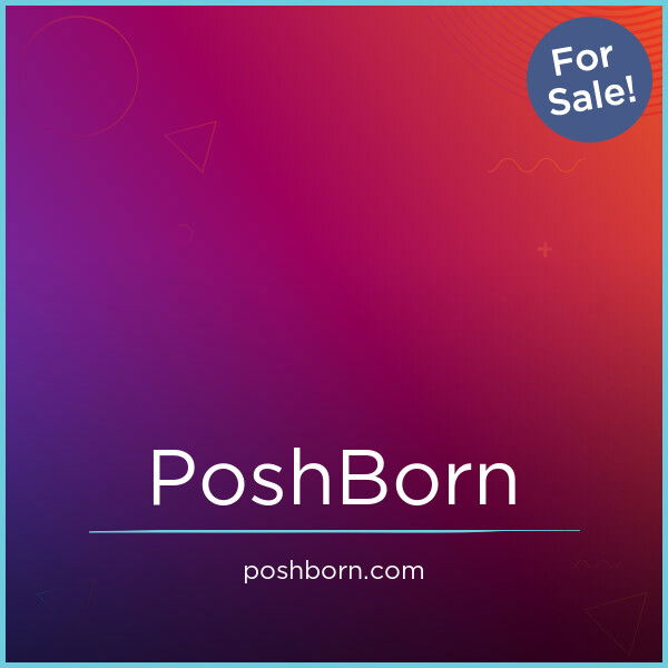 PoshBorn.com