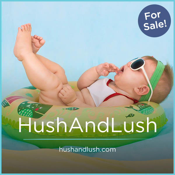 HushAndLush.com - buying New premium names
