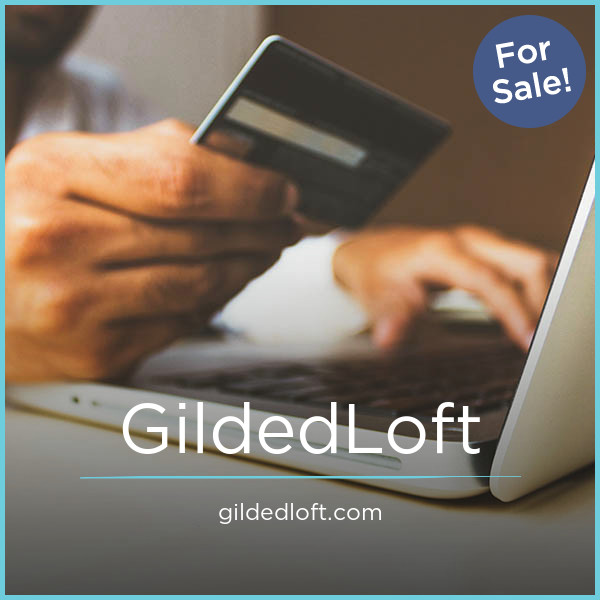 GildedLoft.com - buying New premium names