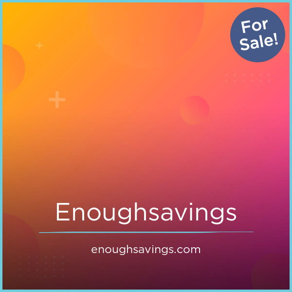 EnoughSavings.com