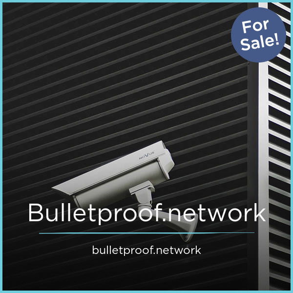 Bulletproof.network