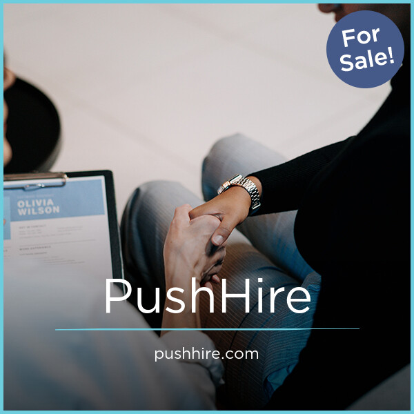 PushHire.com - buy New premium domains