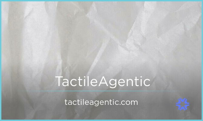 TactileAgentic.com