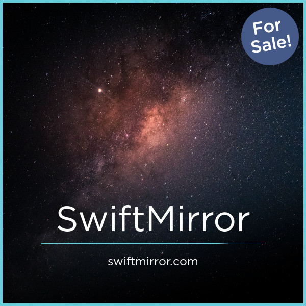 SwiftMirror.com - Catchy domains for sale