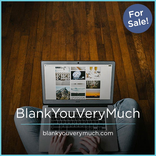 BlankYouVeryMuch.com