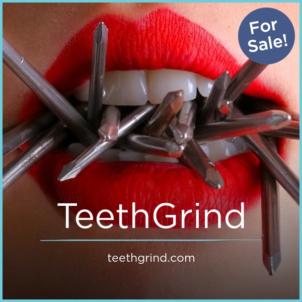 TeethGrind.com - Catchy premium domains for sale