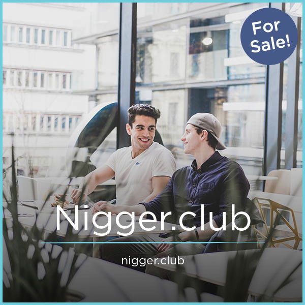 Nigger.club