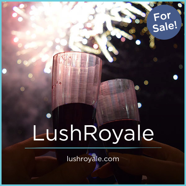 LushRoyale.com - Cool premium domain names