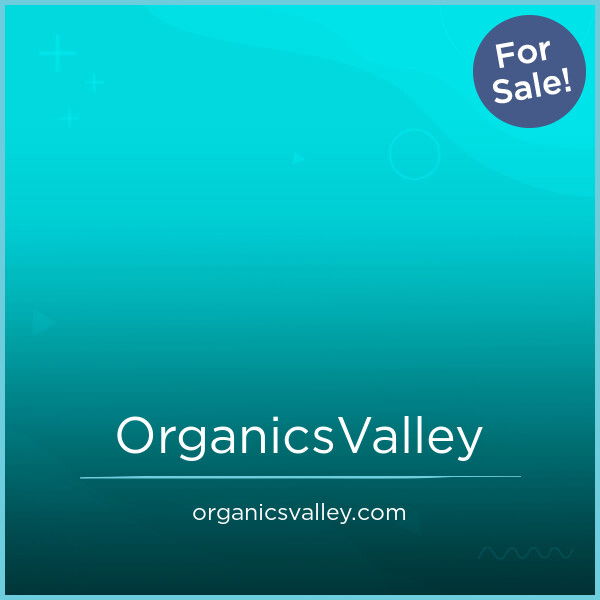 OrganicsValley.com