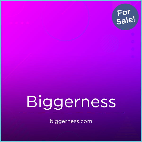 Biggerness.com