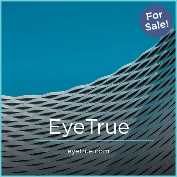 EyeTrue.com - Best premium domain names