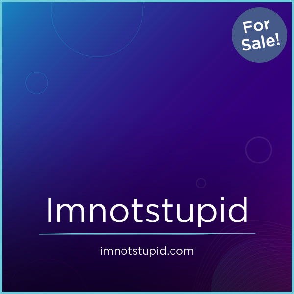 ImNotStupid.com