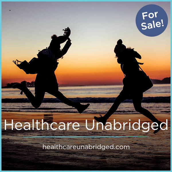 HealthcareUnabridged.com