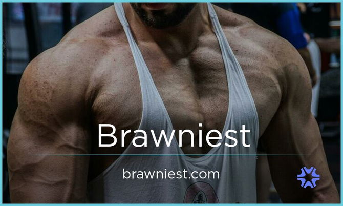 Brawniest.com