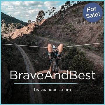 BraveAndBest.com