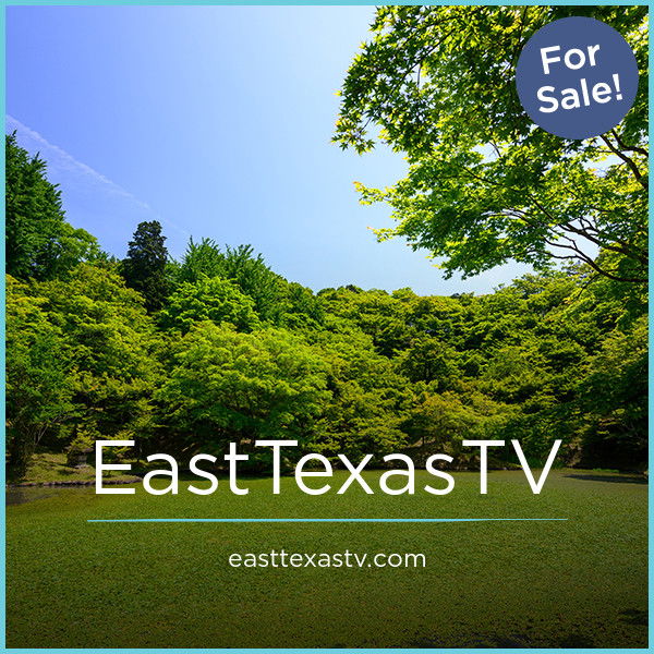 EastTexasTV.com