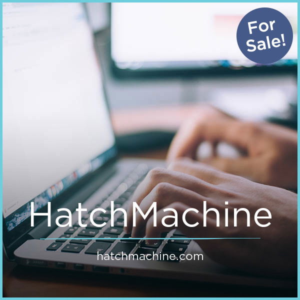 HatchMachine.com — 2