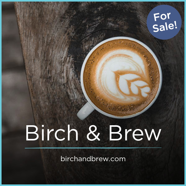 BirchAndBrew.com - buying Good premium names