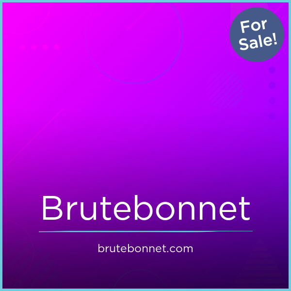 BruteBonnet.com