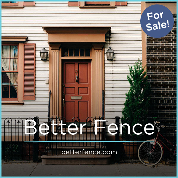 BetterFence.com - Unique premium domain marketplace