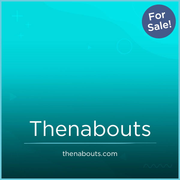 Thenabouts.com