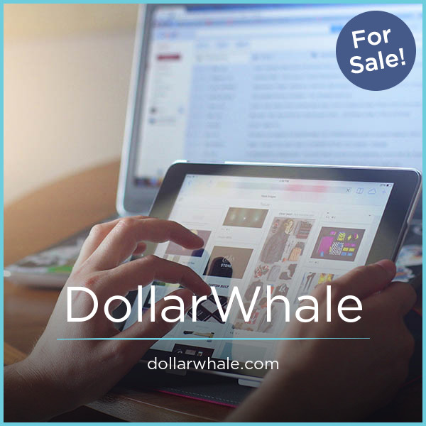 DollarWhale.com - Good premium domain names