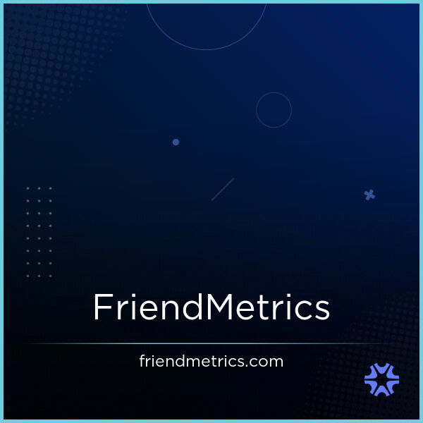 FriendMetrics.com