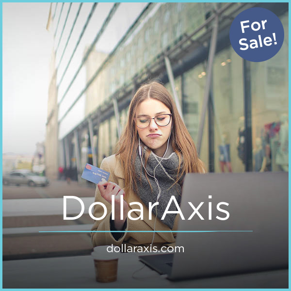 DollarAxis.com - Good premium domains for sale
