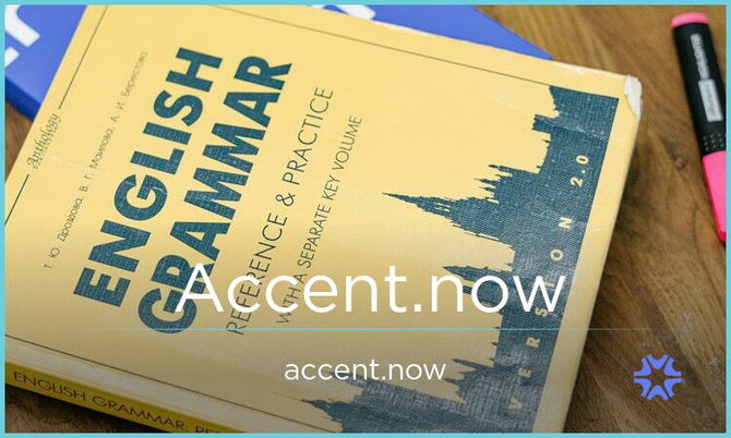 Accent.now