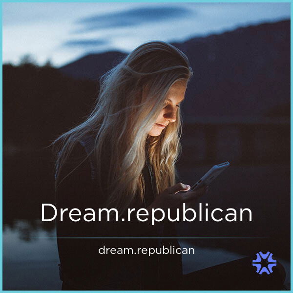 Dream.republican — 2