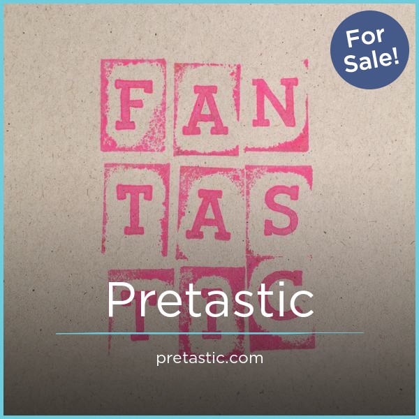 Pretastic.com - Unique premium domain marketplace