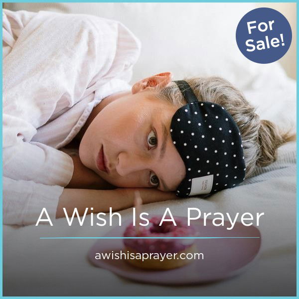 AWishIsAPrayer.com — 2