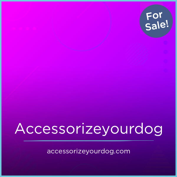 AccessorizeYourDog.com