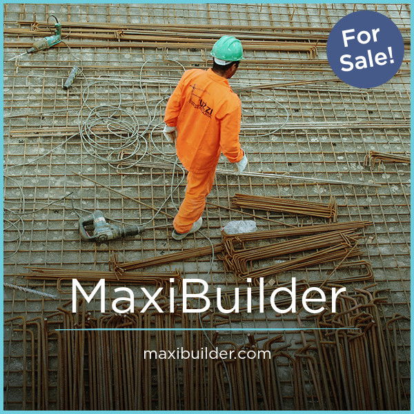 MaxiBuilder.com