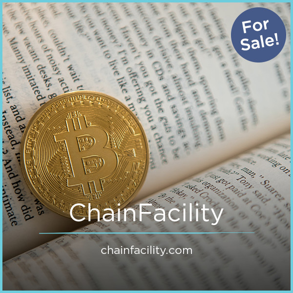 ChainFacility.com - Unique premium domain names for sale
