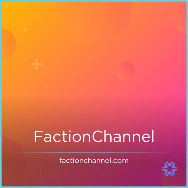 FactionChannel.com