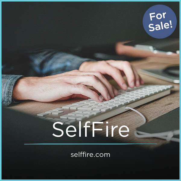 SelfFire.com - buy Great premium domains