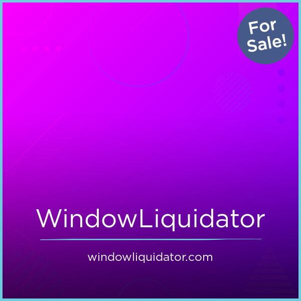 WindowLiquidator.com — 2