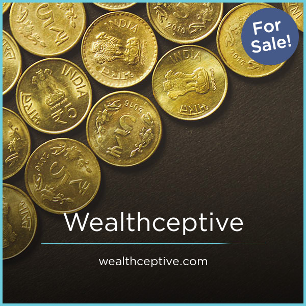 Wealthceptive.com - buy Creative premium domains