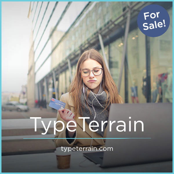 TypeTerrain.com