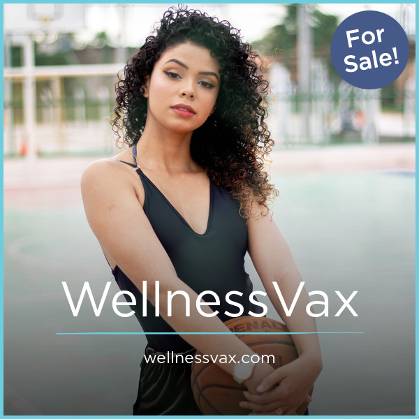 WellnessVax.com - buying Best premium names