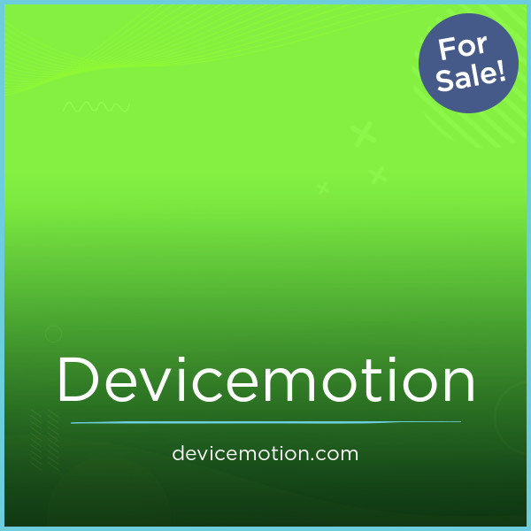 DeviceMotion.com - buy New premium domains
