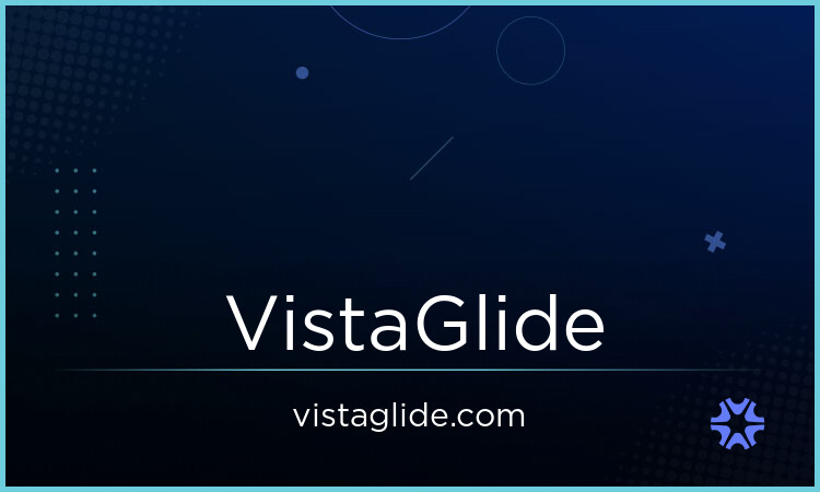 VistaGlide.com - New premium domain names for sale